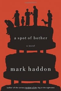A Spot of Bother / Mark Haddon