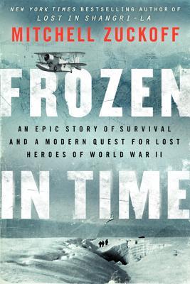 Frozen in Time / Mitchell Zuckoff
