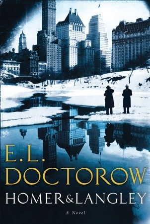 Homer & Langley / E.L. Doctorow