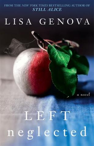 Left Neglected / Lisa Genova
