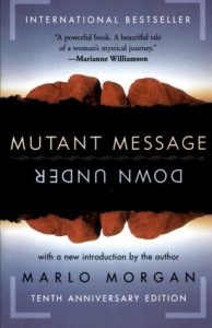 Mutant Message Down Under / Marlo Morgan