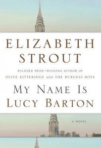 My Name is Lucy Barton / Elizabeth Strout