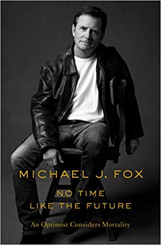 No Time Like the Future / Michael J. Fox