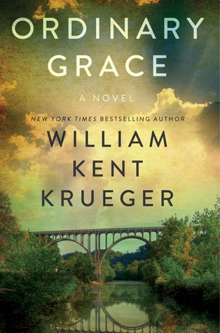 Ordinary Grace / William Kent Krueger