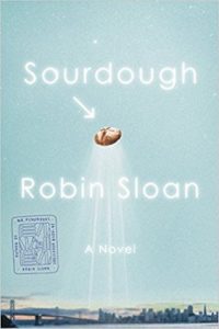 Sourdough / Robin Sloan