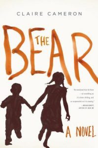 The Bear / Claire Cameron