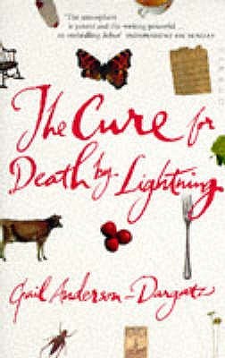 The Cure for Death by Lightning / Gail Anderson-Dargatz