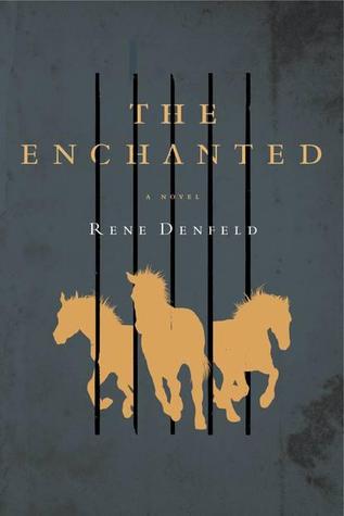 The Enchanted / Rene Denfeld