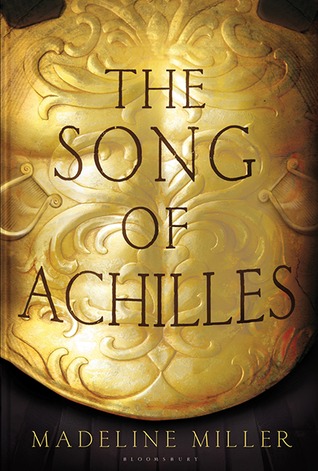 The Song of Achilles / Madeline Miller