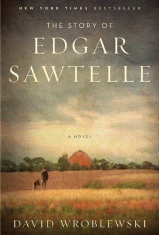 The Story of Edgar Sawtelle / David Wroblewski
