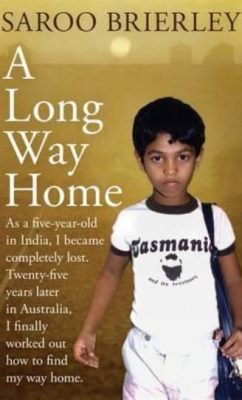 A Long Way Home / Saroo Brierley