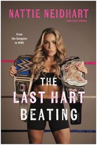 The Last Hart Beating / Nattie Neidhart