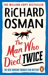 The Man Who Died Twice / Richard Osman