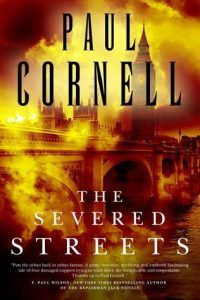 The Severed Streets / Paul Cornell