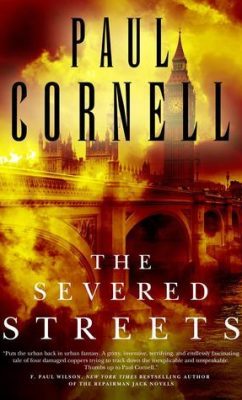 The Severed Streets / Paul Cornell